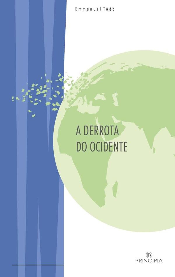 A Derrota do Ocidente | Emmanuel Todd