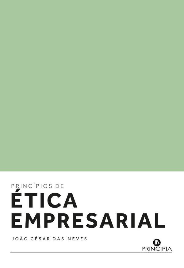 Principios de Ética Empresarial | João César das Neves