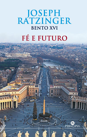 Fé e Futuro | Bento XVI Bento