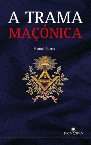 A Trama Maçónica | Manuel Guerra