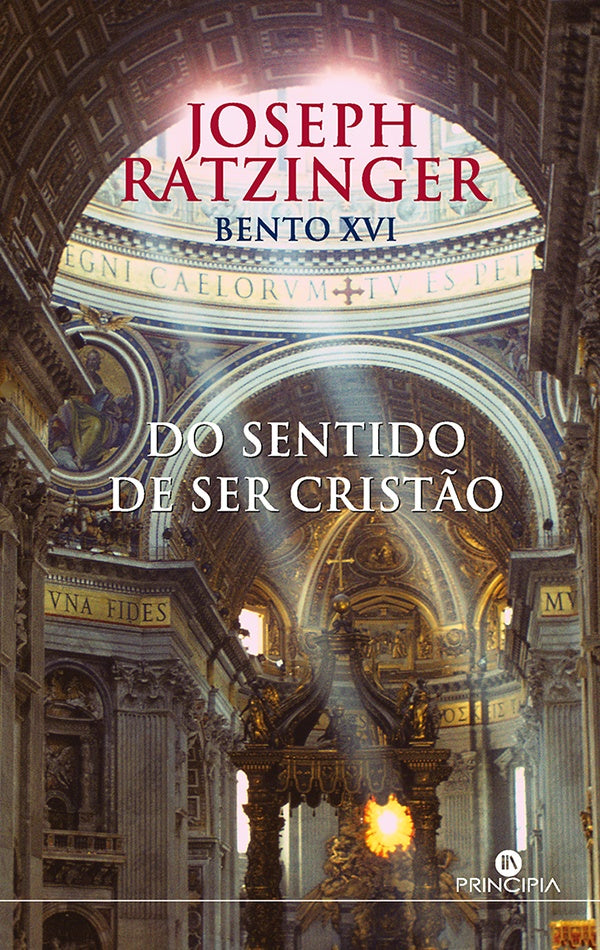 Do Sentido de ser Cristão | Bento, Ratzinguer