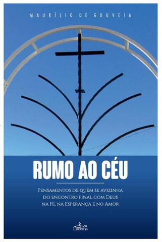 Rumo ao Céu | Maurilio de  Gouveia