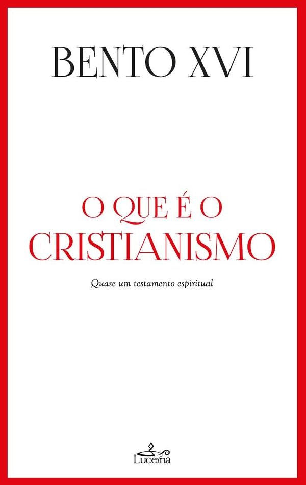 O que é o Cristianismo | Bento XVI Bento