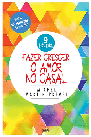 Fazer Crescer o Amor no Casal | Michel Martin-Prével