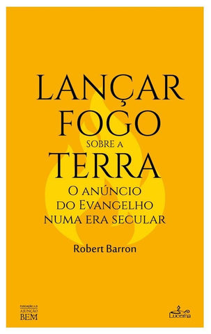 Lançar fogo sobre a terra  | Robert Barron