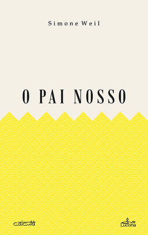 O Pai Nosso | Simone Weil