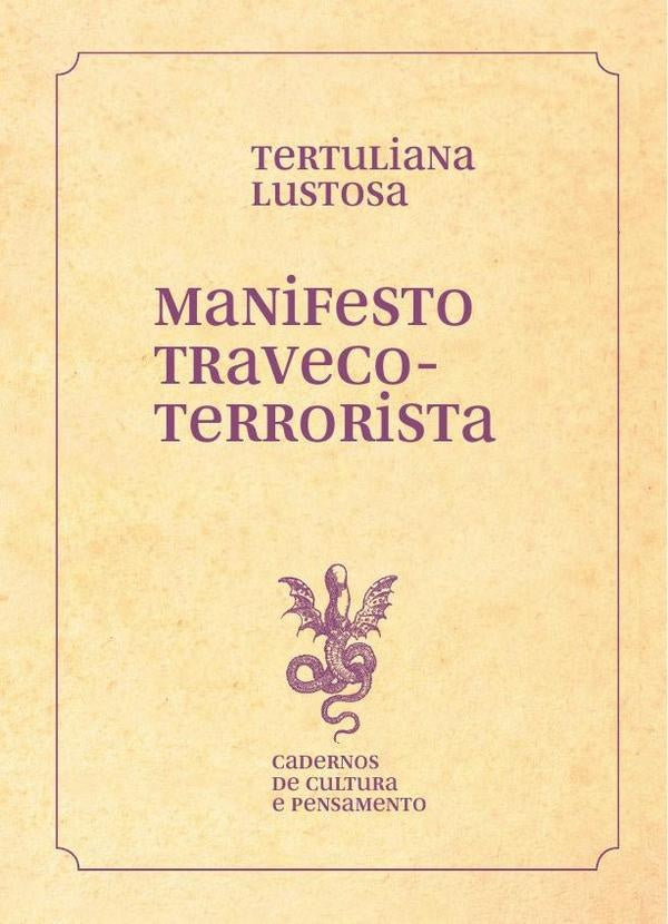 Manifesto traveco-terrorista | Tertuliana Lustosa