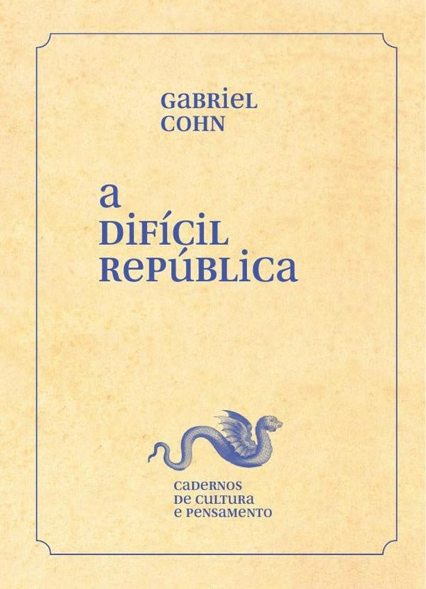 A difícil república | Gabriel Cohn