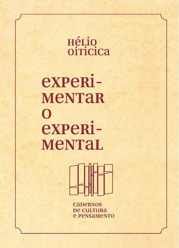 Experimentar o experimental | Hélio Oiticica