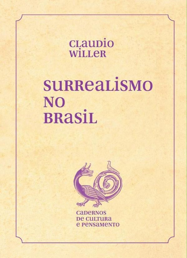 Surrealismo no Brasil | Claudio Willer