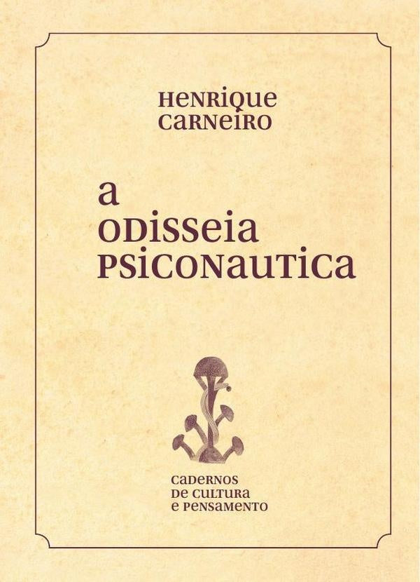 A odisseia psiconáutica | Henrique Carneiro
