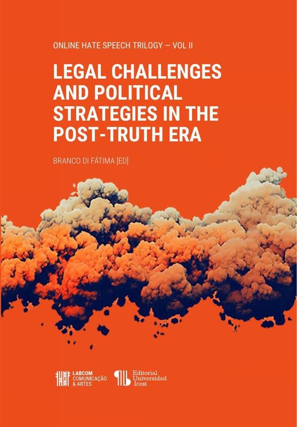 Legal Challenges and Political Strategies in the Post-Truth Era | Vários, Varios y otros