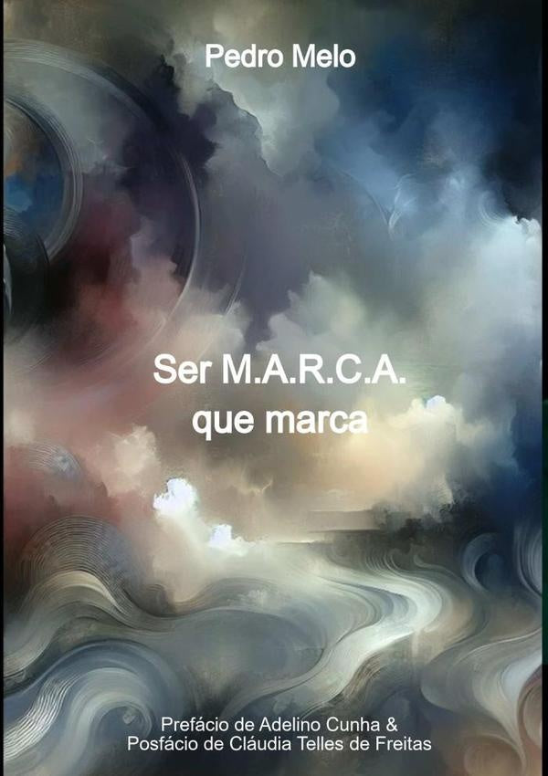 Ser M.a.r.c.a. Que Marca | Pedro Melo