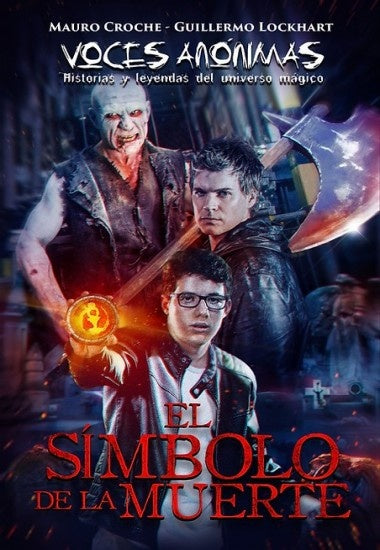EL SIMBOLO DE LA MUERTE.  VOCES ANONIMAS*.. | Guillermo Lockhart