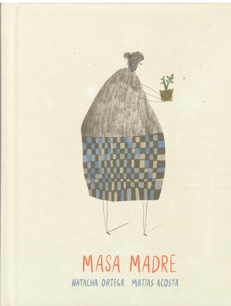 MASA MADRE.. | Natacha  Ortega