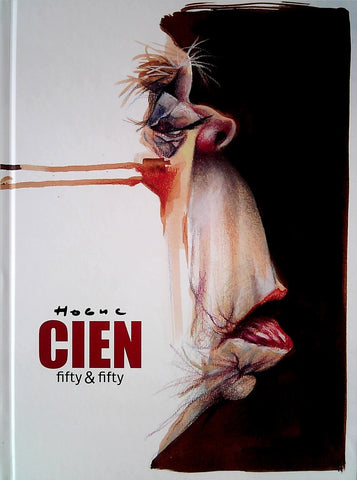 Cien. Fifty-fifty | Hogue Hogue