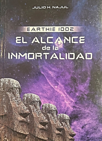 EL ALCANCE DE LA INMORTALIDAD.. | JULIO NAJUL
