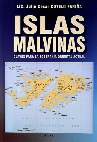 ISLAS MALVINAS.. | JULIO CESAR COTELO FARIÑA