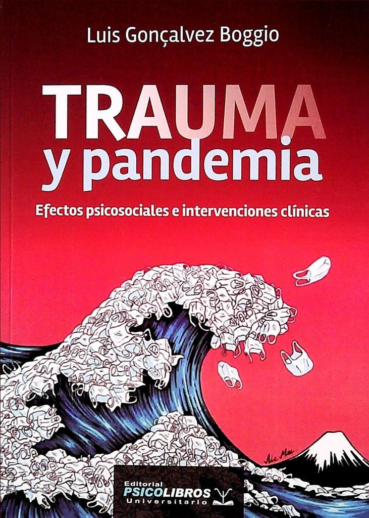 TRAUMA Y PANDEMIA | LUIS  GONCALVEZ BOGGIO