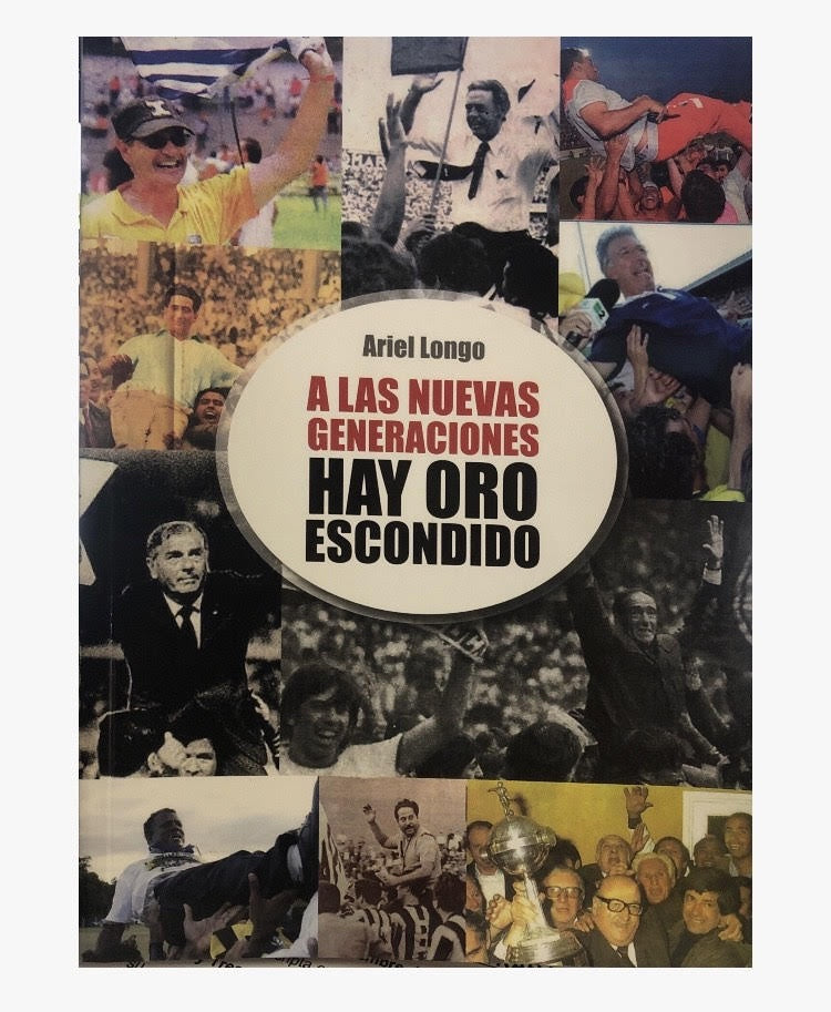 A LAS NUEVAS GENERACIONES HAY ORO ESCONDIDO | Ariel Longo