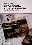 PEDAGOGIA Y DEMOCRACIA*.. | JONI RAMON OCAÑO