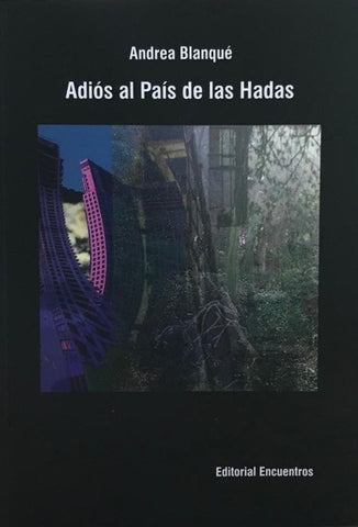 ADIOS AL PAIS DE LAS HADAS.. | Andrea Blanqué