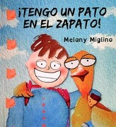 TENGO UN PATO EN EL ZAPATO!* | MELANY MIGLINO