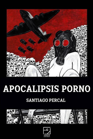 APOCALIPSIS PORNO | Santiago Percal