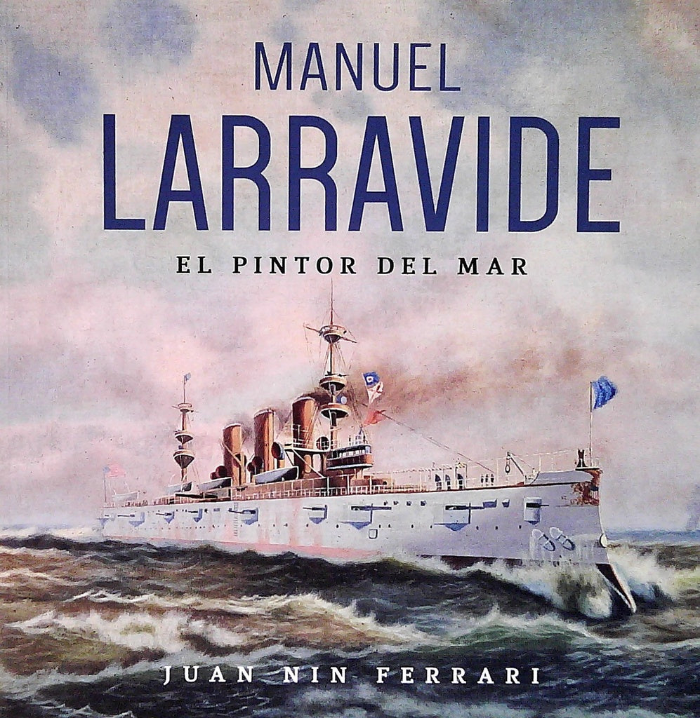 MANUEL LARRAVIDE. EL PINTOR DEL MAR | JUAN NIN FERARI