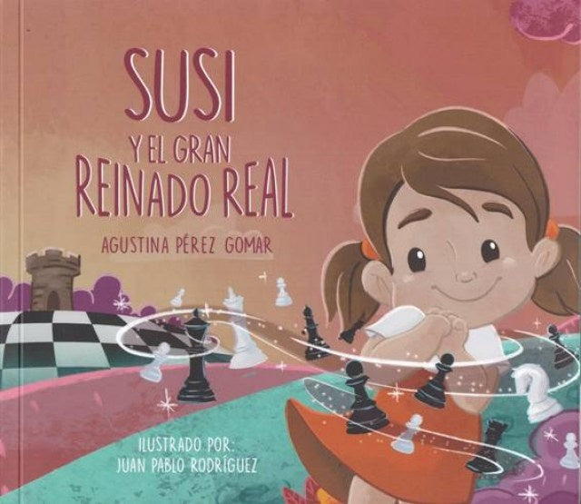 SUSI Y EL GRAN REINADO REAL.. | Agustina  Pérez Gomar