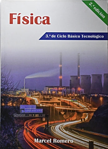 FISICA. 3° CICLO BASICO TECNOLÓGICO*.. | MARCEL ROMERO