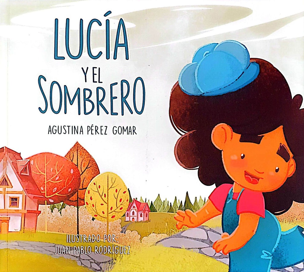 LUCÍA Y EL SOMBRERO | Agustina Pérez Gomar