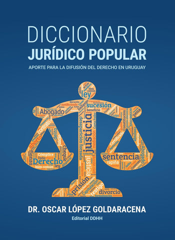 DICCIONARIO JURIDICO POPULAR .. | Oscar López Goldaracena