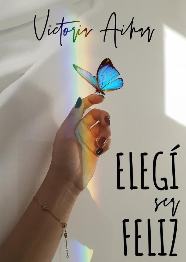 Elegí ser feliz | aihar, Abenia