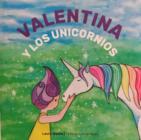 VALENTINA Y LOS UNICORNIOS  | Laura  Guella