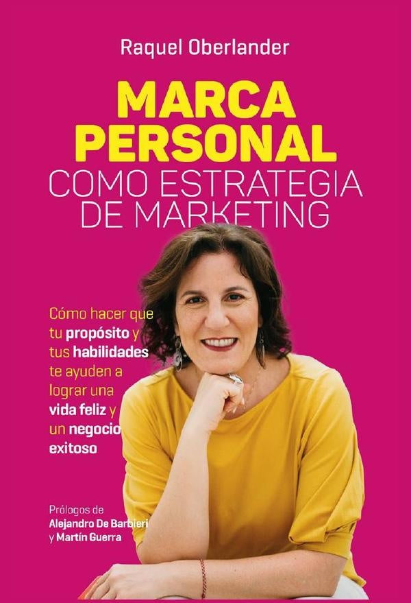 Marca personal como estrategia de marketing | Raquel Oberlander