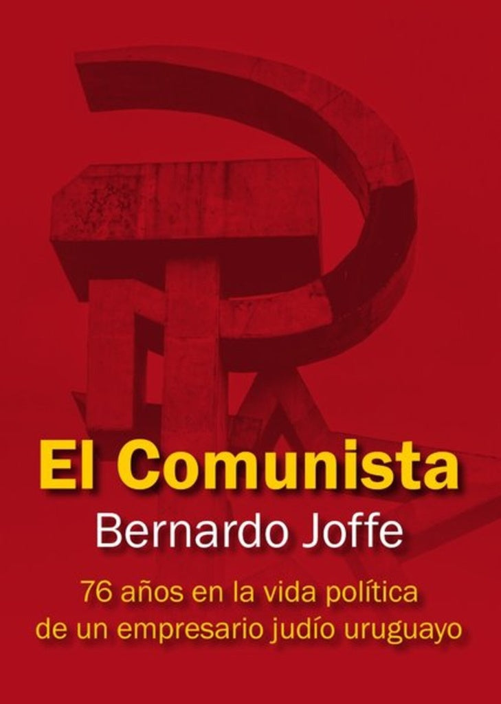 EL COMUNISTA.. | Bernardo Joffe