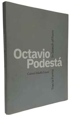 Octavio Podestá. Tras la forma  | GABRIEL PELUFFO LINARI