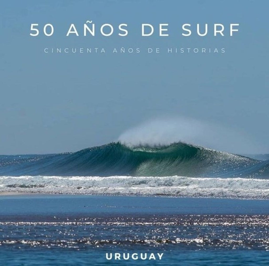 50 AÑOS DE SURF. CINCUENTA AÑOS DE HISTORIAS.. | GASTÓN  TOURNIER