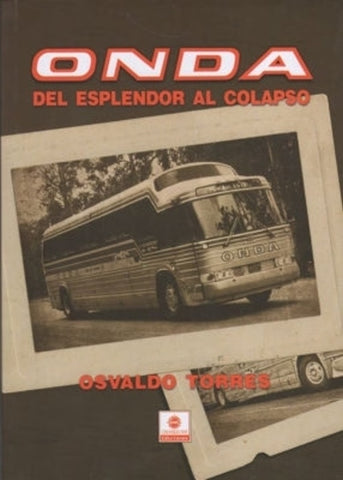 ONDA DEL ESPLENDOR AL COLAPSO.. | Osvaldo Torres