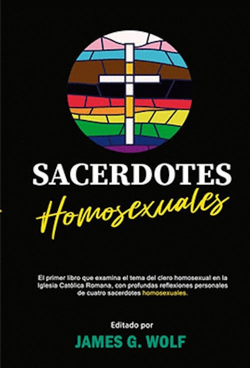 SACERDOTES HOMOSEXUALES..  | JAMES WOLF
