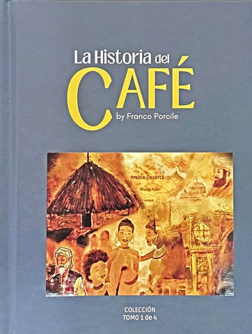 LA HISTORIA DEL CAFE.. | FRANCO PORCILE