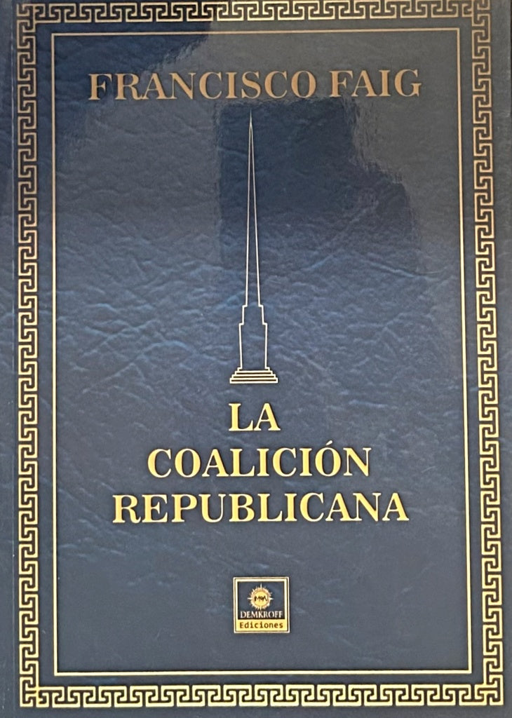LA COALICION REPUBLICANA.. | Francisco Faig