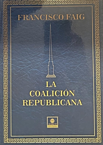 LA COALICION REPUBLICANA.. | Francisco Faig