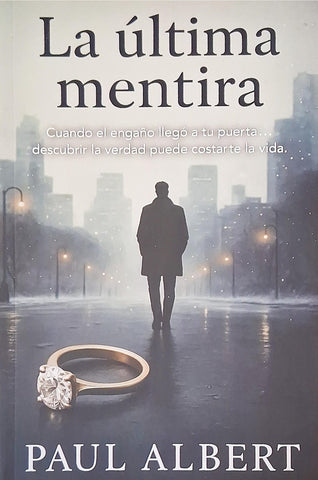 LA ULTIMA MENTIRA  | PAUL  ALBERT