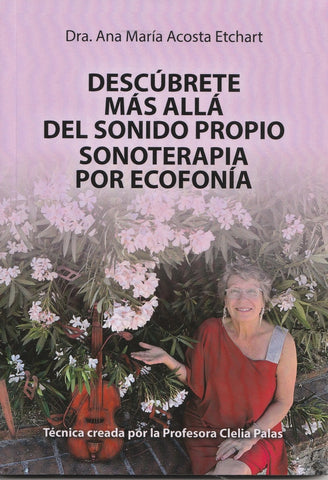 DESCUBRETE MAS ALLA DEL SONIDO PROPIO.. | ANA MARIA  ACOSTA ETCHART