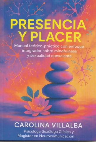 PRESENCIA Y PLACER.. | Carolina Villalba