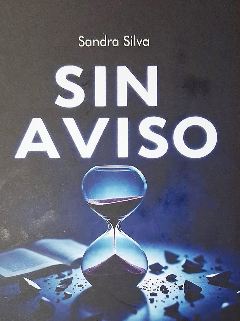 SIN AVISO.. | SANDRA SILVA