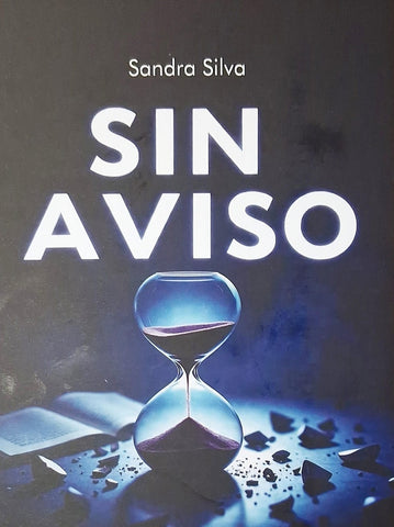 SIN AVISO.. | SANDRA SILVA