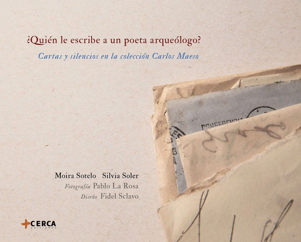 QUIEN LE ESCRIBE A UN POETA ARQUEOLOGO? | MOIRA SOTELO